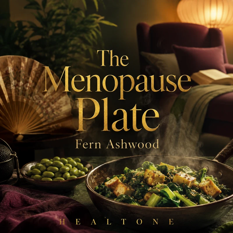 The Menopause Plate: Food-first support for the years of change